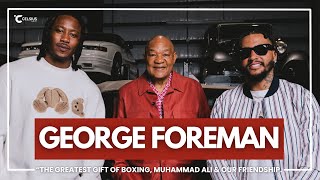 BIG GEORGE FOREMAN: 'The Greatest Gift Of Boxing, Muhammad Ali and Our Friendship” | I AM ATHLETE