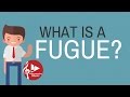 What is a Fugue? (Music Appreciation)