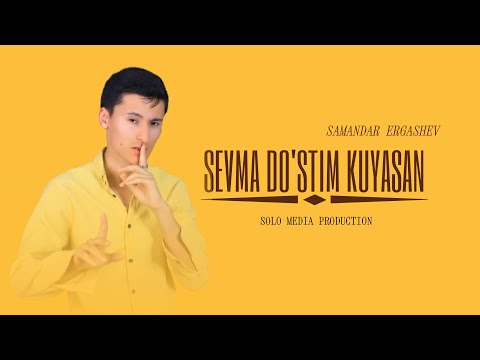 Samandar Ergashev — Sevma do'stim kuyasan