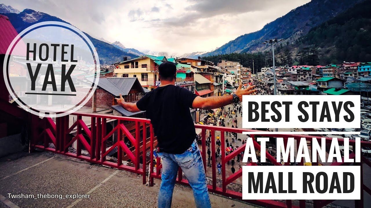 THE YAK HOTEL MANALI | Cheapest and best hotel at Mall at Road