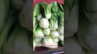 Pakcoy || sayur mayur pakcoy #feedshorts #food #cooking #pakcoy