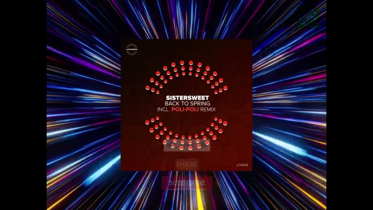 Sistersweet - Back To Spring (Original Mix) [LUCHiSVETA] [Progressive House]