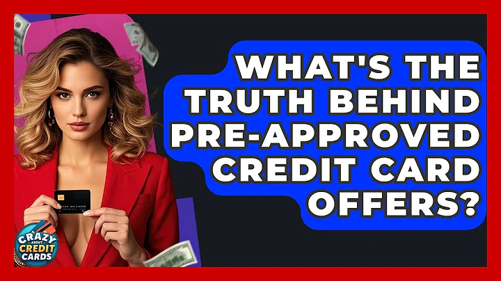 What's The Truth Behind Pre-approved Credit Card Offers? - Crazy About Credit Cards