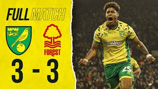 FULL REPLAY | Norwich City 3-3 Nottingham Forest | City Come From 3-0 Down to Salvage a Point | 2018