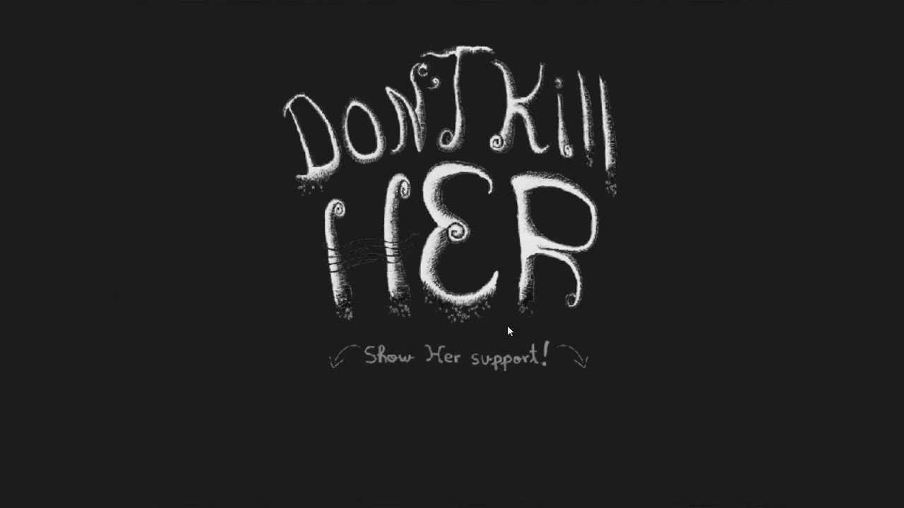 I probably wont kill her | Don't Kill Her (Demo)