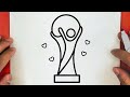 كيف ترسم كأس العالم خطوة بخطوة رسم سهل تعليم الرسم للمبتدئين World Cup Drawing 