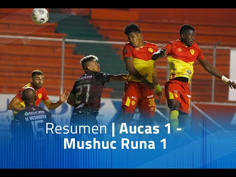 Aucas Mushuc Runa Goals And Highlights