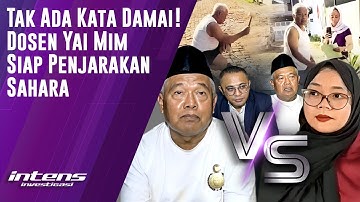 Dosen Yai Mim Siap Penjarakan Sahara | Intens Investigasi | Eps 5792