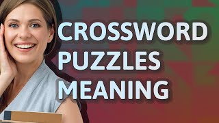 Crossword puzzles | meaning of Crossword puzzles