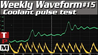 Weekly waveform 15  Cooling system pulse sensor test. Does it have a bad head gasket?