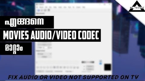 How to Fix Movie Audio/Video Codec Not Supported on TV [Malayalam]|Easy 5-Minute Fix ✅| AL TECHIE
