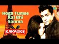 Hoga Tumse Kal Bhi Sanma - Karaoke With Lyrics | Mohammed Rafi | Hindi Song Karaoke