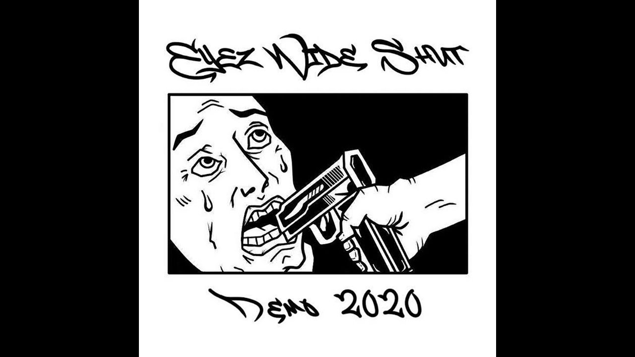 Watch Eyez Wide Shut - Demo 2020 (Full Demo) on YouTube Watch Eyez Wide Shut - Demo 2020 (Full Demo) on YouTube