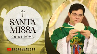 SANTA MISSA AO VIVO | 29/01/2026 | @PadreManzottiOficial
