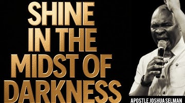 SHINE IN THE MIDST OF DARKNESS BY APOSTLE MICHAEL OROKPO @KoinoniaGlobal