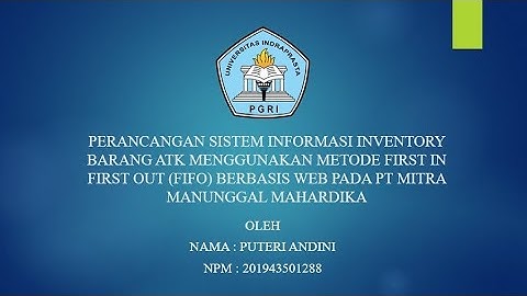 Perancangan Sistem Informasi Inventory Barang ATK Menggunakan Metode First In First Out (FIFO)