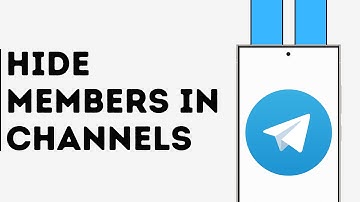 How to Hide Members in Telegram Channels