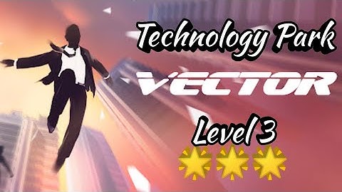 #vector Vector Technology Park LeveL 3 - 3 Star Gameplay Walkthrough | G3 - Great
