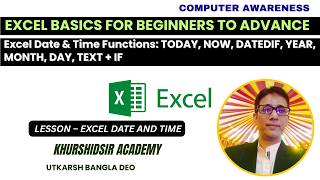 Excel Date & Time Functions: TODAY, NOW, DATEDIF, YEAR, MONTH, DAY, TEXT + IF | Khurshid Sir screenshot 2