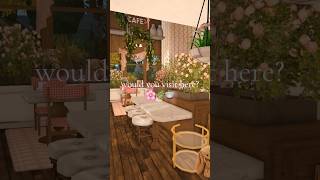 would you visit this flower shop cafe? 🌸🌿 #shorts #bloxburg