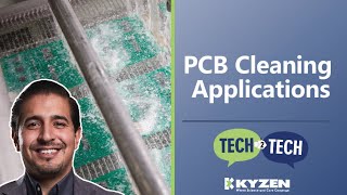 PCB Cleaning Applications - Tech 2 Tech