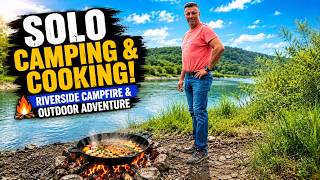 SOLO CAMPING & COOKING ! Riverside Campfire & Outdoor Adventure