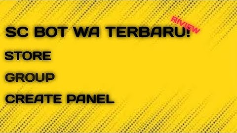 SC BOT WA CREATE PANEL TERBARU!! || FREE? TENTU NO ENC 100%