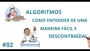Entender o que são algoritmos é FÁCIL! - Lógica de programação ilustrada | Código Ilustrado
