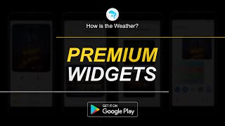 Premium Widgets - How is the Weather? - Download on Google Play screenshot 1