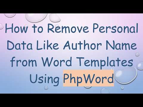 How to Remove Personal Data Like Author Name from Word Templates Using PhpWord