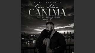 Can oldun canıma part 2 (can kattın ömrüme) - Fuat Özdemir