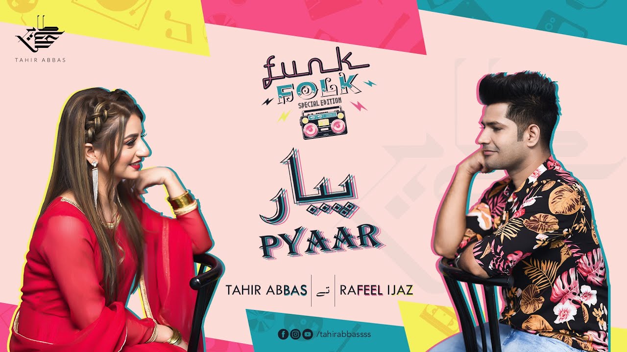 Pyaar  Tahir Abbas ft Rafeel Ijaz  Funk Folk  Official Video Song