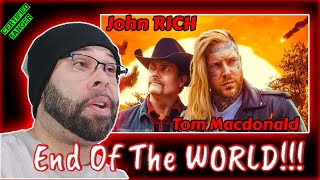 Reacting to Tom Macdonald -End of the World FT. John Rich (Rob Reacts)