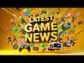 Latest game news #26