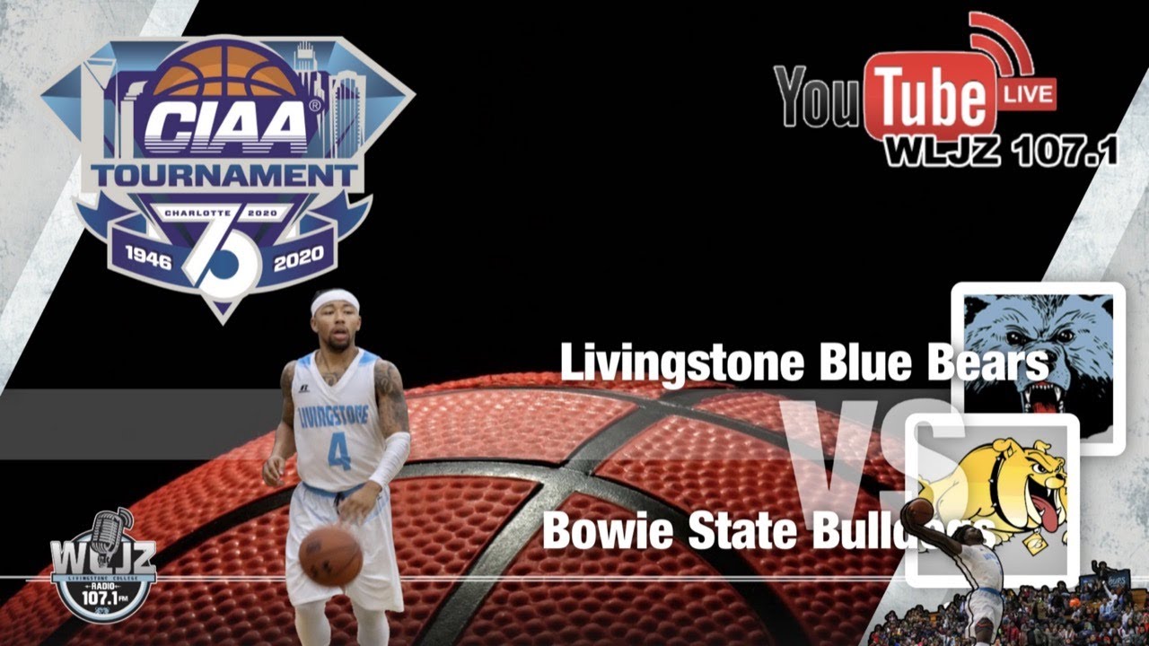 CIAA TOURNAMENT * Livingstone College VS Bowie State (Men's Basketball ...