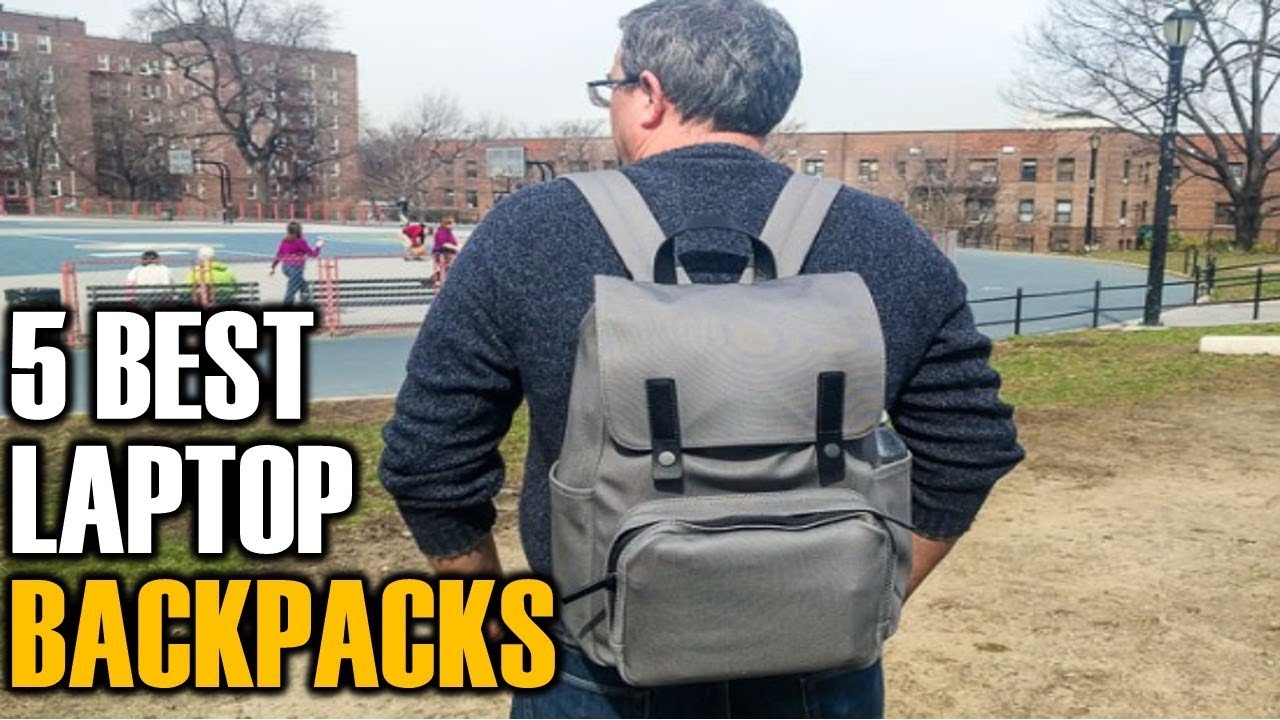 Top 5 Laptop Backpacks 2019 5 Best Laptop Backpacks Best Laptop Backpacks Reviews YouTube