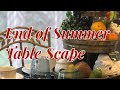 End of summer table scapes hosted by Diva designing on a Dime Kimberly Davis