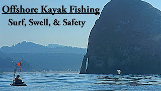 Offshore Kayak Fishing: Surf, Swell, and Safety