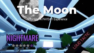 The Moon | Nightmare Solo Loud | Notoriety [ROBLOX]
