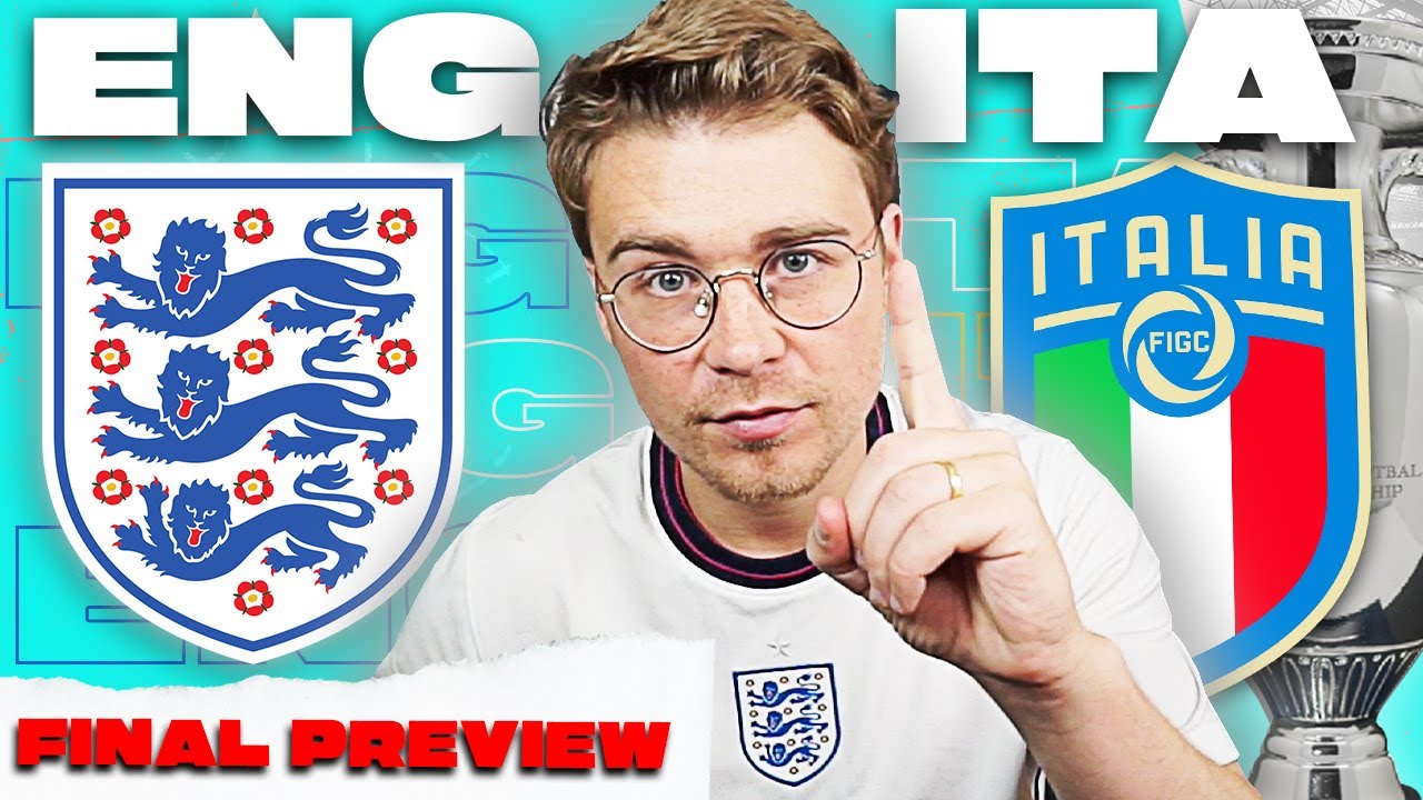 ENGLAND VS ITALY EURO 2020 FINAL PREVIEW