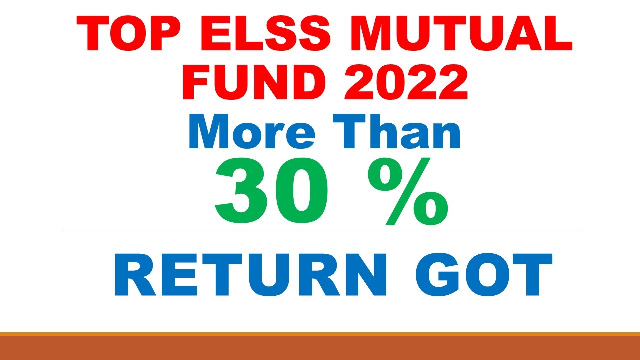 BEST ELSS MUTUAL FUND 2022 |BEST TAX SAVER MUTUAL FUNDS TO INVEST IN 2022 |  TOP TAX SAVER FUND 2022