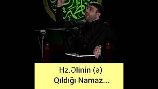 Hz.əlinin Ə Qıldığı Namaz... Haci Ramil