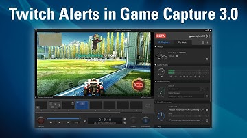 Game Capture v3.0 - How to Add Twitch Alerts