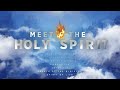 HAVE YOU PERSONALLY MET THE HOLY SPIRIT OF GOD? HE TRANSFORMS EVERYTHING IN YOUR LIFE!