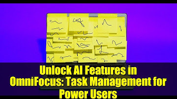 Unlock AI Features in OmniFocus: Task Management for Power Users