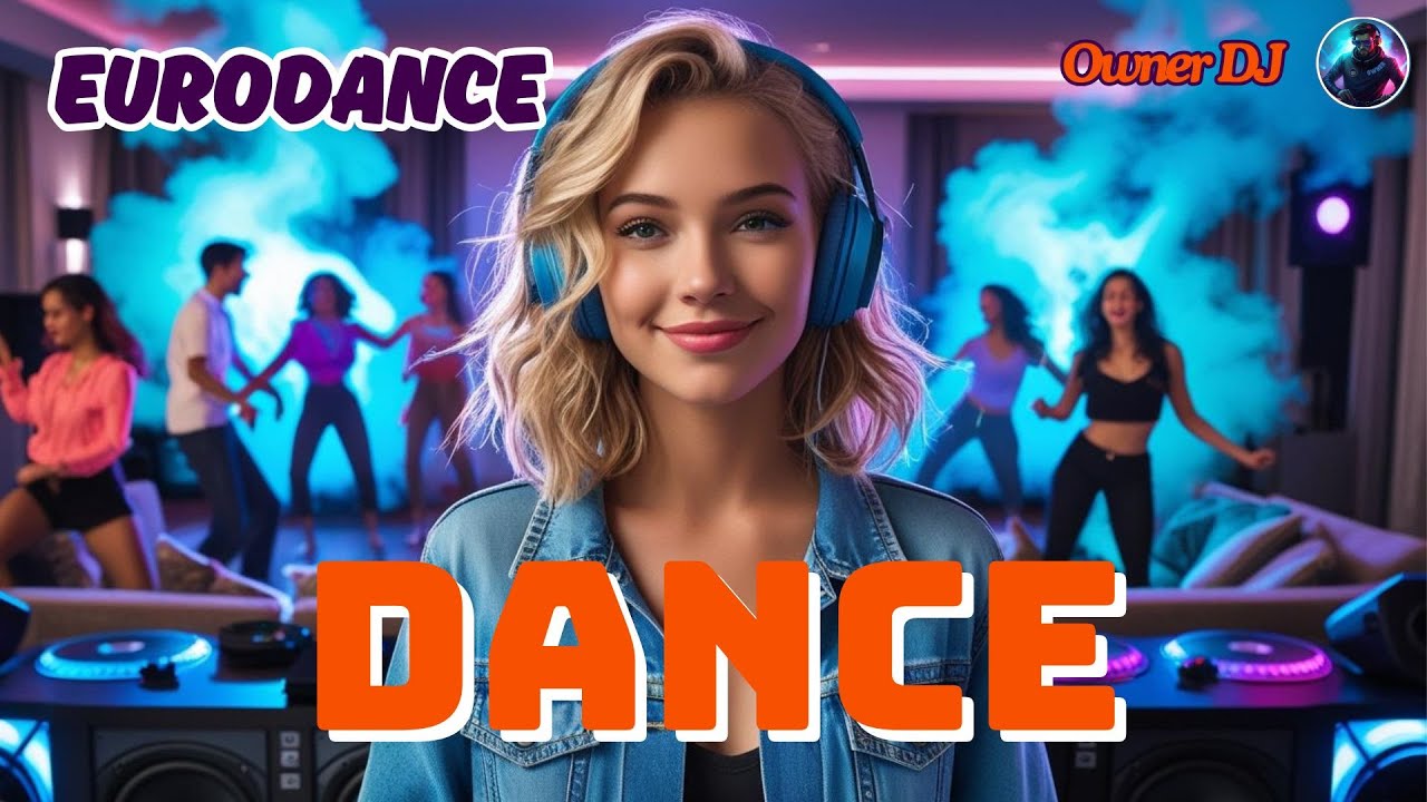 Owner DJ - Dance ( Eurodance ) - #eurodance #90s #remix #neweurodance # ...