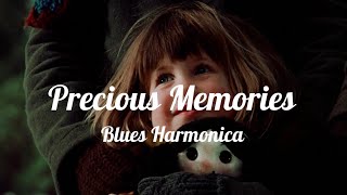 Precious Memories, Blues Harmonica Play [Goodbye 2025]