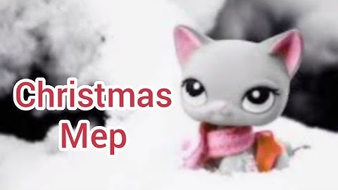 LPS: Mep (All I want for Christmas is you) CLOSED needs spares