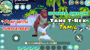 Utopia Origin Tame T-Rex | Tamil | Utopia Origin Gameplay | Tamil