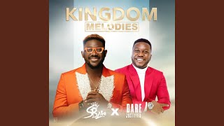 KINGDOM MELODIES (feat. Dare Justified)